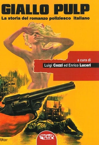 Giallo pulp la storia del romanzo poliziesco italiano : 1852-1969
