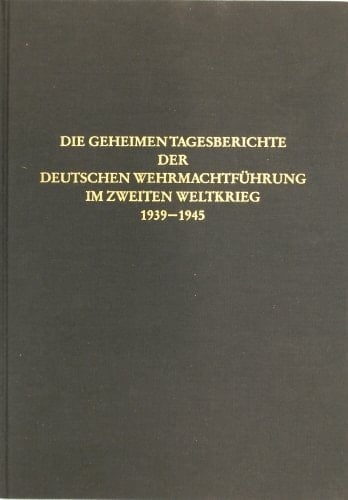1. September 1944-31. Dezember 1944 im Anhang: Kriegsgliederungen, Stellenbesetzungen, Formations- und Ortsregister, dokumentarische Nachweise und Lageskizzen