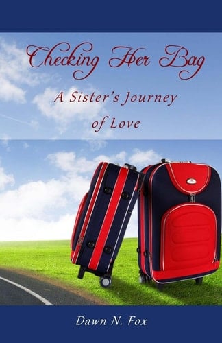 Checking Her Bag A Sister's Journey of Love