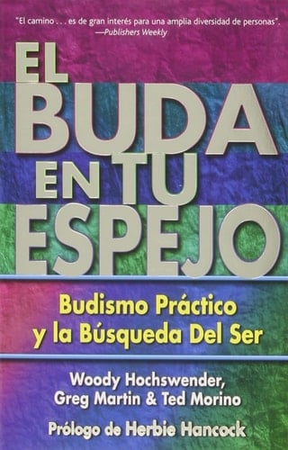 El Buda En Tu Espejo Budismo Práctico En La Búsqueda del Ser