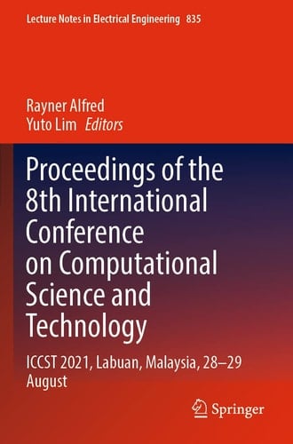 Proceedings of the 8th International Conference on Computational Science and Technology ICCST 2021, Labuan, Malaysia, 28–29 August