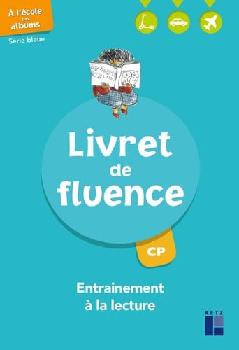 A l'école des albums CP Série bleue Livret de fluence - Entraînement à la lecture