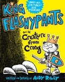 King Flashypants and the Creature From Crong Book 2