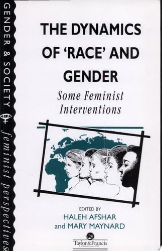 The Dynamics of "race" and Gender Some Feminist Interventions