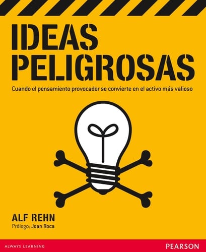 Ideas peligrosas cuando el pensamiento provocador se convierte en el activo más valioso