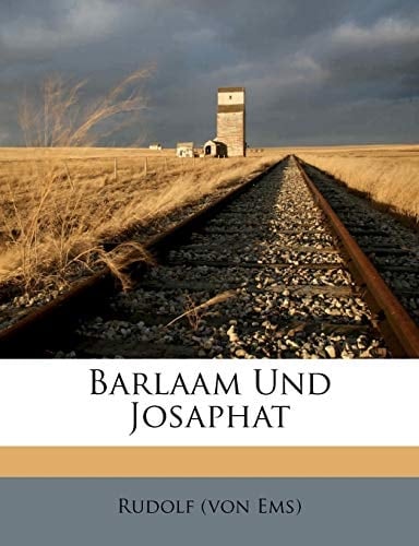 Barlaam und Josaphat. (German Edition)