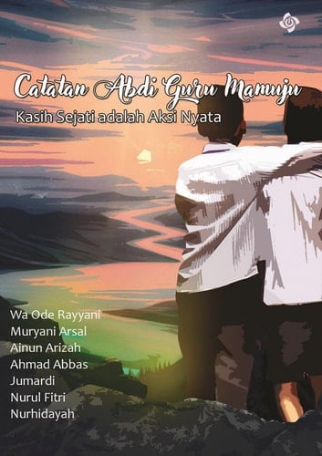 CATATAN ABDI GURU MAMUJU: Kasih Sejati adalah Aksi Nyata