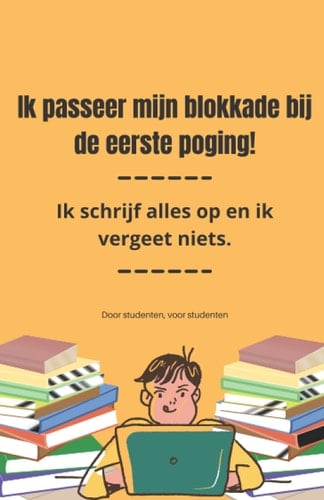 Ik passeer mijn blokkade bij de eerste poging!: Notitieboek voor de voorbereiding van de blokkade - Vergeet niets op de dag van het examen. (Dutch Edition)