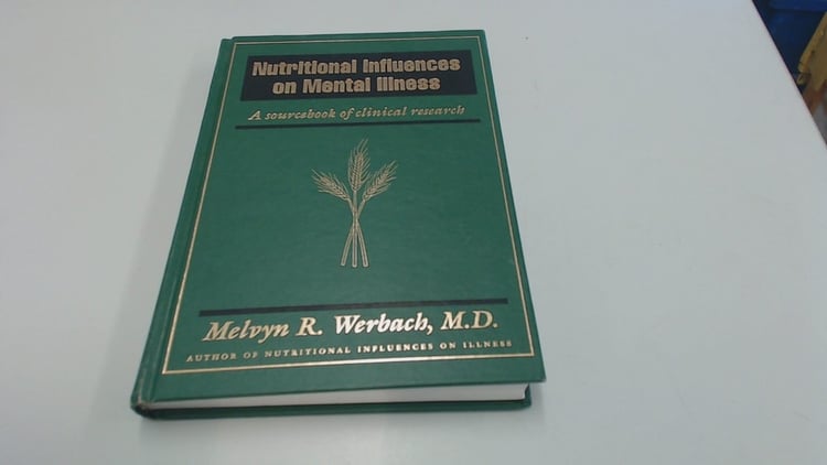 Nutritional Influences on Mental Illness A Sourcebook of Clinical Research