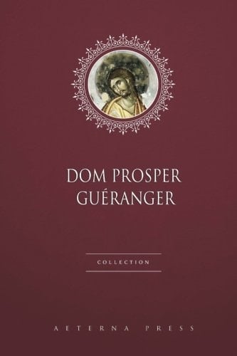 Dom Prosper Guéranger Collection: 2 Books