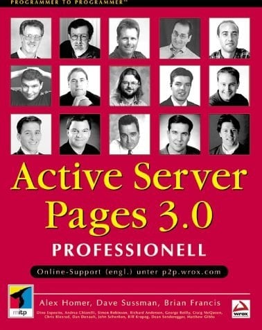 ASP 3.0 professionell. Active Server Pages. Richtig anwenden und effizient nutzen. Online-Support (englisch) unter p2p.wrox.com.