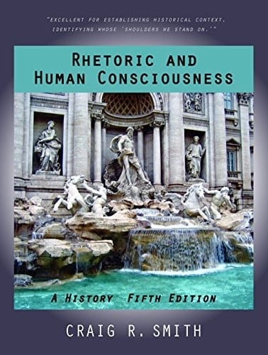 Rhetoric and Human Consciousness A History