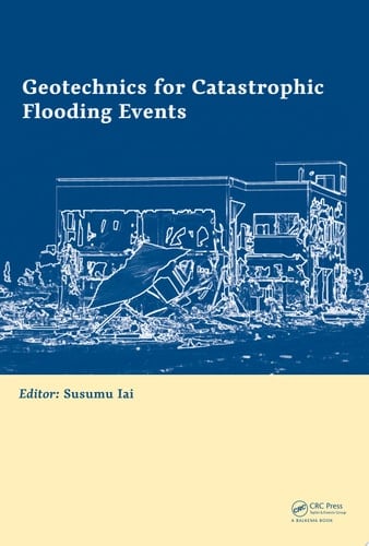 Geotechnics for Catastrophic Flooding Events