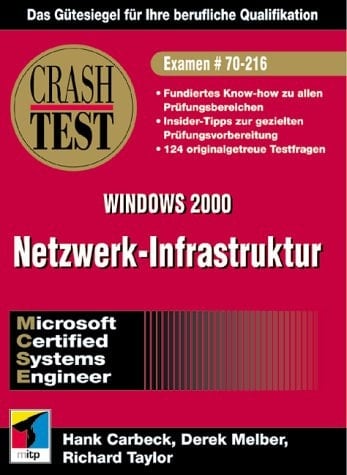 MCSE Windows 2000 Netzwerk-Infrastruktur Examen No. 70-216.