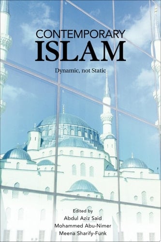 Contemporary Islam Dynamic, Not Static