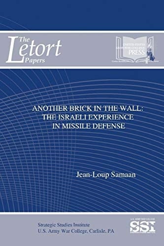 Another Brick in The Wall The Israeli Experience in Missile Defense