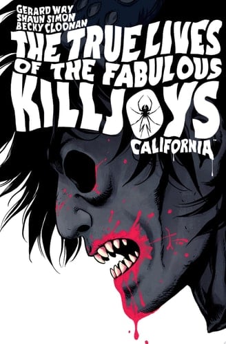 The True Lives of the Fabulous Killjoys: California Library Edition