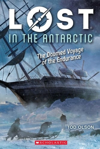 Lost in the Antarctic: The Doomed Voyage of the Endurance (Lost #4)