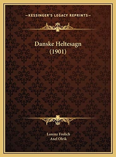 Danske Heltesagn (1901) (Chinese Edition)