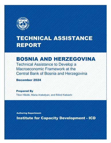 Bosnia and Herzegovina Technical Assistance Report-Technical Assistance to Develop a Macroeconomic Framework at the Central Bank of Bosnia and Herzegovina