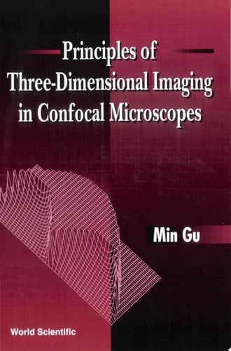 Principles Of Three-dimensional Imaging In Confocal Microscopes