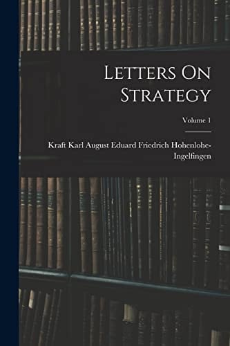 Letters On Strategy; Volume 1