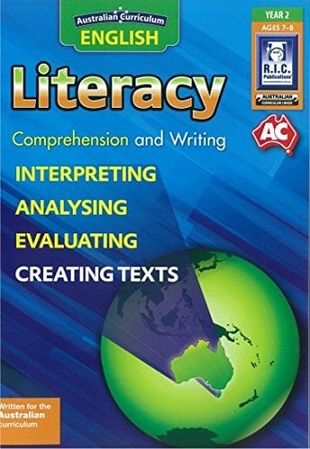 Literacy Comprehension and Writing : Interpreting, Analysing, Evaluating, Creating Texts. Year 2, Ages 7-8