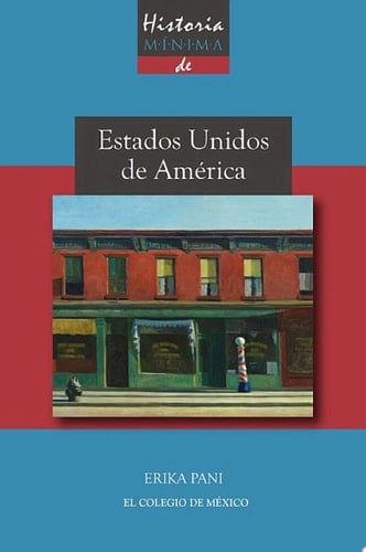 Historia mínima de Estados Unidos de América