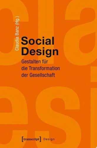 Social Design Gestalten für die Transformation der Gesellschaft