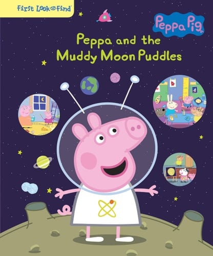 Peppa Pig: Peppa and the Muddy Moon Puddles First Look and Find