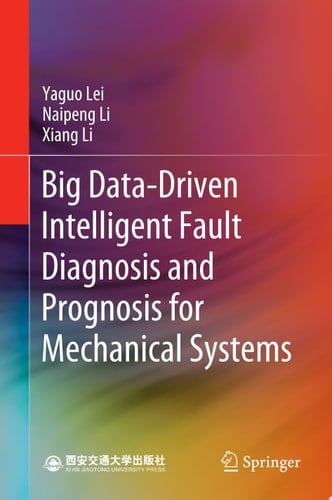 Big Data-Driven Intelligent Fault Diagnosis and Prognosis for Mechanical Systems
