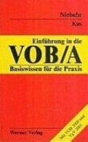 Einführung in die VOB A Basiswissen für die Praxis