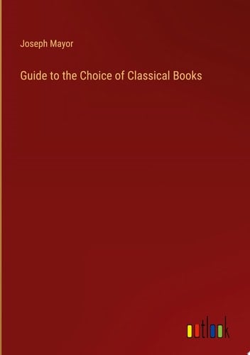 Guide to the Choice of Classical Books