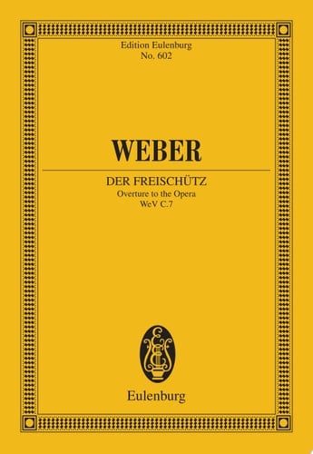 Der Freischütz Overture to the Opera