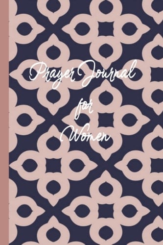 Prayer Journal for Women: A Prayer Guide to Praise and Give Thanks