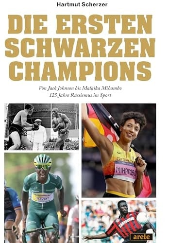 Die ersten schwarzen Champions Von Jack Johnson bis Malaika Mihambo