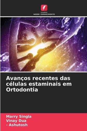 Avanços recentes das células estaminais em Ortodontia (Portuguese Edition)