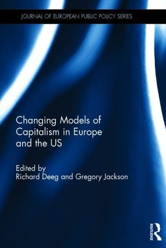 Changing Models of Capitalism in Europe and the U. S.