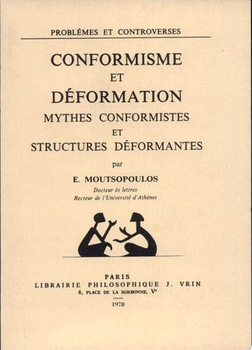 Conformisme et déformation mythes conformistes et structures déformantes