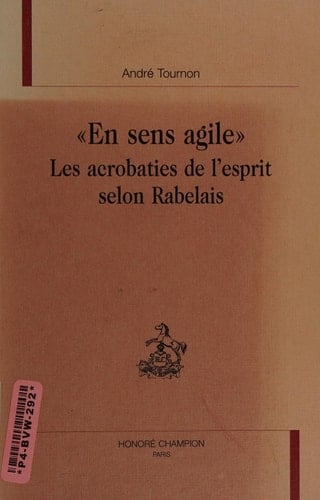 "En sens agile" les acrobaties de l'esprit selon Rabelais