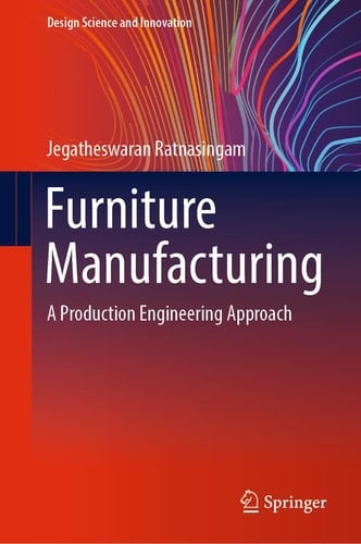 Furniture Manufacturing A Production Engineering Approach