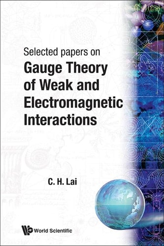 GAUGE THEORY OF WEAK & ELECTROMAGNETIC I