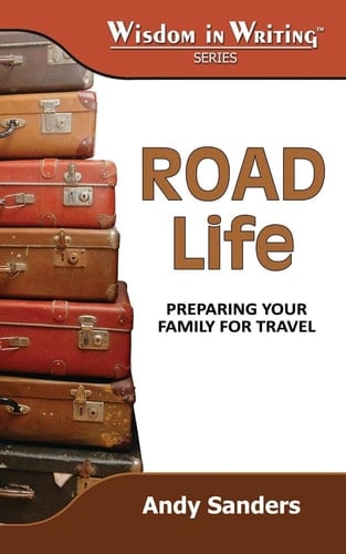 Road Life Preparing Your Family for Travel