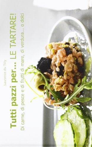 Tutti pazzi per... la tartare!