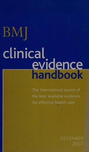 BMJ Clinical Evidence Handbook The International Source of the Best Available Evidence for Effective Health Care