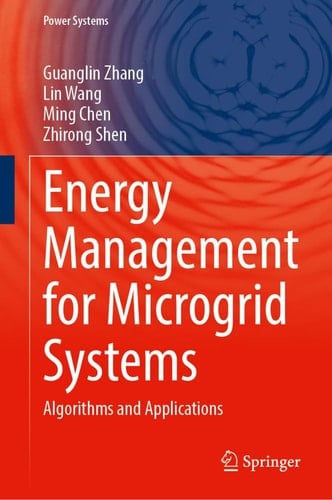 Energy Management for Microgrid Systems Algorithms and Applications