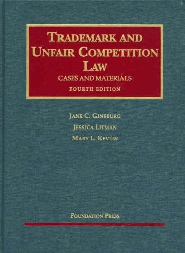 Trademark and Unfair Competition Law: Cases and Materials (University Casebook Series)