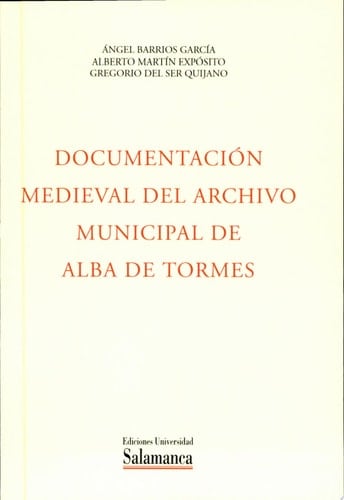 Documentación medieval del Archivo Municipal de Alba de Tormes