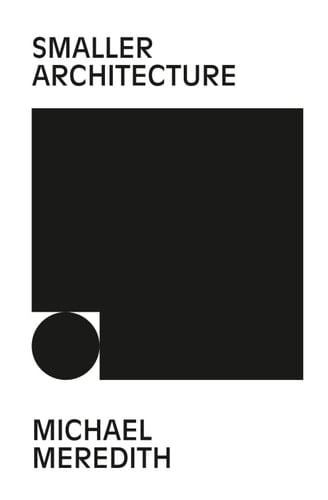 Smaller Architecture