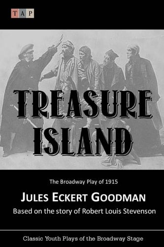Treasure Island The Broadway Play of 1915